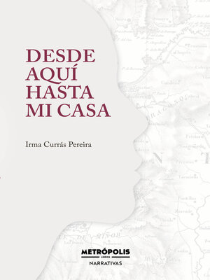 cover image of Desde aquí hasta mi casa
